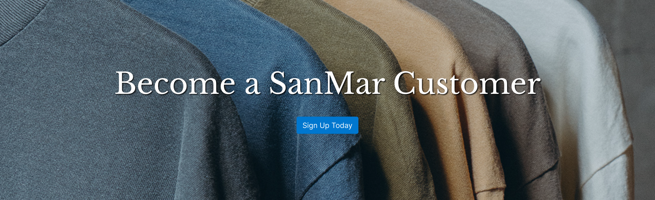 Become a SanMar Customer