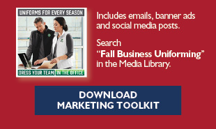 Fall Business Uniforming Marketing Toolkit